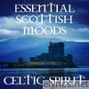 Essential Scottish Moods
