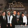 Celtic Thunder - It's Entertainment! (Bonus Track Version)