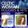 Holidays & Hits: Christmas Celebration / The Greatest Journey