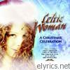 Celtic Woman - A Christmas Celebration