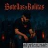 Botellas Y Rolitas - Single