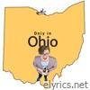 Cg5 - Only in Ohio - Single