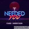 I Needed You - Single