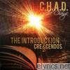 C.h.a.d. The Change - The Introduction: Crescendos