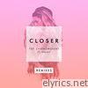Chainsmokers - Closer (feat. Halsey) [Remixes] - EP