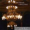The Hotel Castle Ball