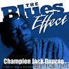 The Blues Effect - Champion Jack Dupree