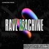 Rave Machine - Single