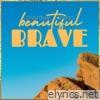 Beautiful Brave - Single