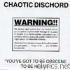 Chaotic Dischord - You've Got to Be Obscene to Be Heard