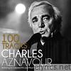 Charles Aznavour - The Very Best of Charles Aznavour (100 Tracks Including His Greatest Hits and Most Requested Favourites