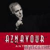 Charles Aznavour - Aznavour - Anthologie (Remastered 2014)