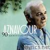 Charles Aznavour - 90e Anniversaire: Best of Charles Aznavour