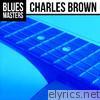 Blues Masters: Charles Brown