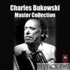 Charles Bukowski - Master Collection