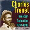 Charles Trenet - Greatest Collection 1937-1938