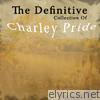 The Definitive Collection of Charley Pride