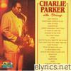 Charlie Parker With Strings (Giants of Jazz)