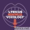 Lyricus Minimus Voxology