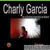 Charly Garcia, en el Festival Argentino de Miami (Live)