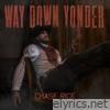 Way Down Yonder - Single