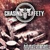 Chasing Safety - The Machine - EP