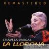 Chavela Vargas - La llorona (Remastered)