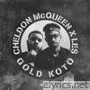 Cheldon Mcqueen - Gold Koto (feat. LE$) - Single