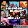 Chelzzz - Somewhere in Miami