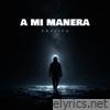 A Mi Manera