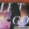 Let Go - Single