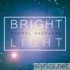 Cheryl Shepherd - Bright Light - EP