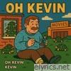 Oh Kevin - Single