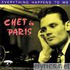 Chet Baker - Chet In Paris, Vol. 2: Everything Happens to Me