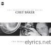 Chet Baker: The Evolution of an Artist