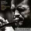 Chet Baker - At the Salt Peanuts Club 1981 (Live)