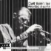 Chet Baker - Live In Rosenheim - Chet Baker's Last Recording As Quartet 1988