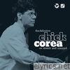 The Definitive Chick Corea On Stretch and Concord