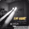 Im Gone (feat. Moe) [Radio Edit] - Single