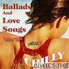 Ballads and Love Songs