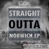 Straight Outta Norwich - EP