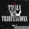 Trials & Tribulations - Single