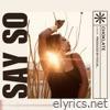 Say So - Single