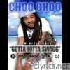 Gotta Lotta Swagg - Single