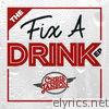 The Fix a Drink - EP