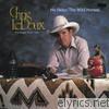 Chris Ledoux - He Rides the Wild Horses