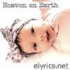 Heaven on Earth (Single)