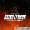 Bring It Back (feat. Silence Da 5th & Bless) - Single