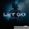 Let Go (feat. Dylan Wild) [Sped Up] - Single