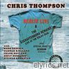 Chris Thompson - Berlin Live